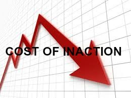 cost of inaction